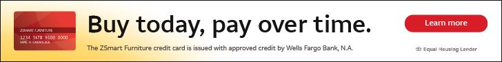 Buy today, pay over time. The ZSmart Furniture credit card is issued with approved credit by Wells Fargo Bank, N.A.